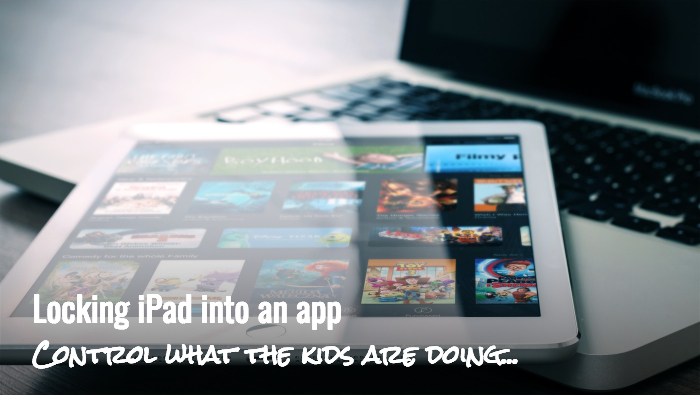 Baby Babble - Tech Tip - locking kids into an ipad app